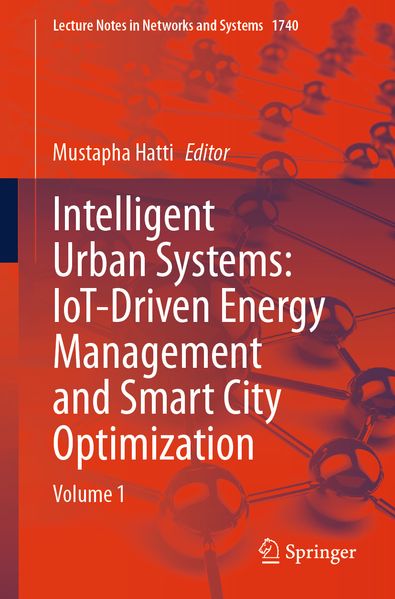 Intelligent Urban Systems: IoT-Driven Energy Management and Smart City Optimization