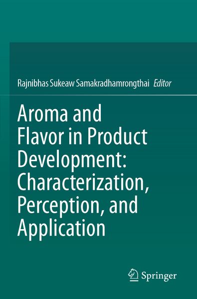 Aroma and Flavor in Product Development: Characterization Perception and Application