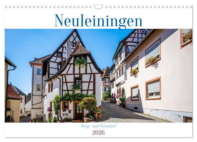 Neuleiningen - Burg- und Weindorf (Wandkalender 2026 DIN A3 quer) CALVENDO Monatskalender