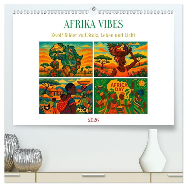 AFRIKA VIBES - Zwölf Bilder voll Stolz Leben und Licht (hochwertiger Premium Wandkalender 2026 DIN A2 quer) Kunstdruck in Hochglanz