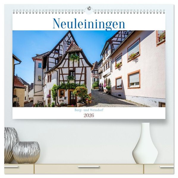 Neuleiningen - Burg- und Weindorf (hochwertiger Premium Wandkalender 2026 DIN A2 quer) Kunstdruck in Hochglanz
