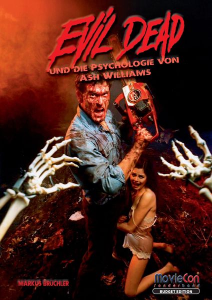 Evil Dead - Die Psychologie von Ash Williams (Budget Edition by MovieCon)