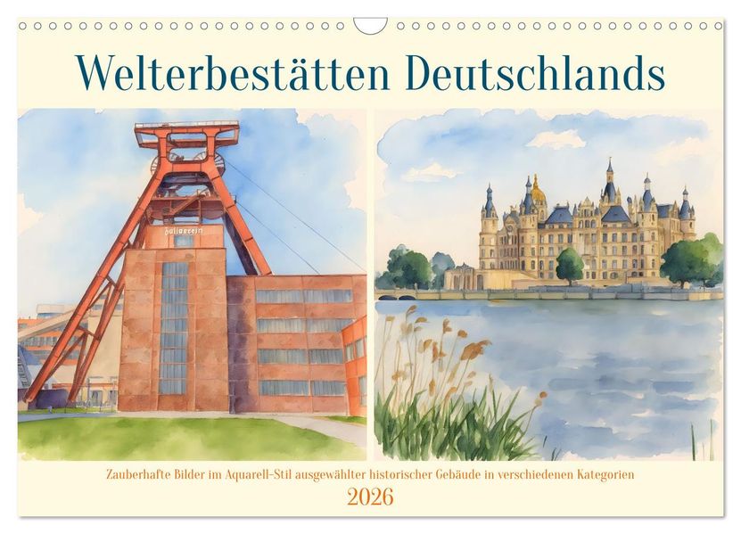 Welterbestätten Deutschlands (Wandkalender 2026 DIN A3 quer) CALVENDO Monatskalender
