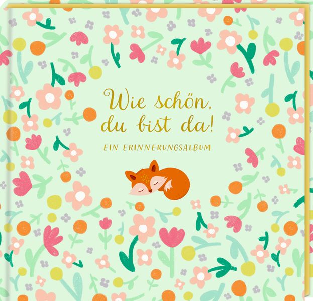 Eintragalbum - Wie schön du bist da!