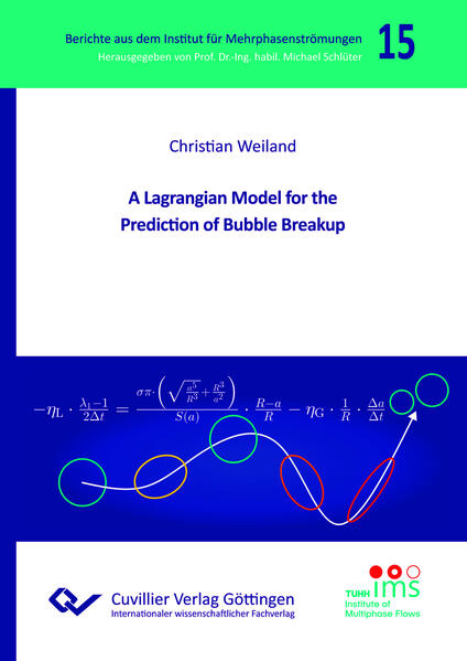 A Lagrangian Model for the Prediction of Bubble Breakup (Band 15)