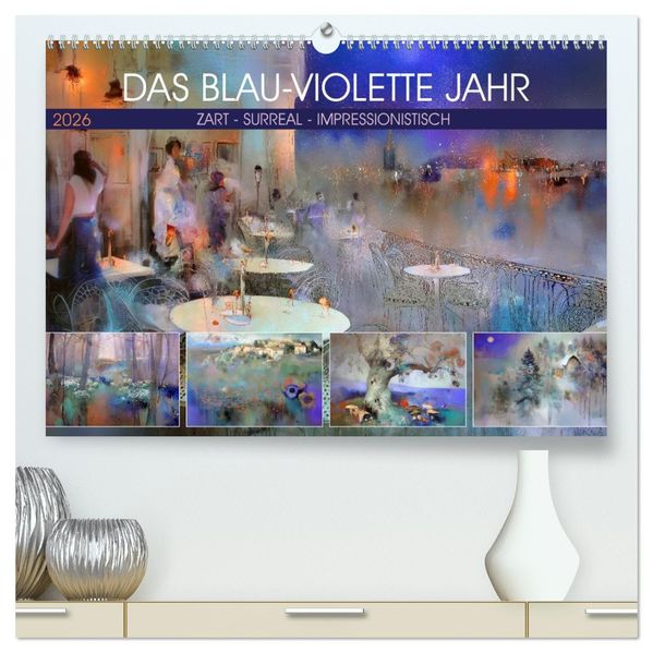 Das blau-violette Jahr (hochwertiger Premium Wandkalender 2026 DIN A2 quer) Kunstdruck in Hochglanz