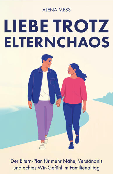 Liebe trotz Elternchaos