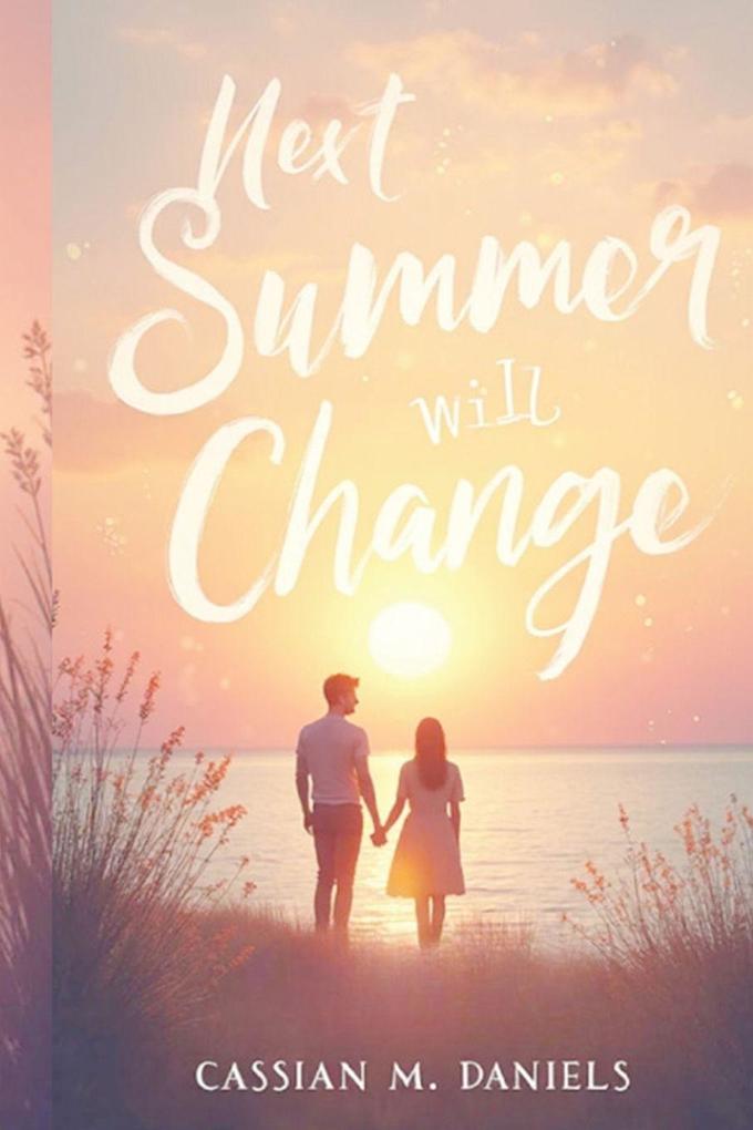 Next Summer Will Change
