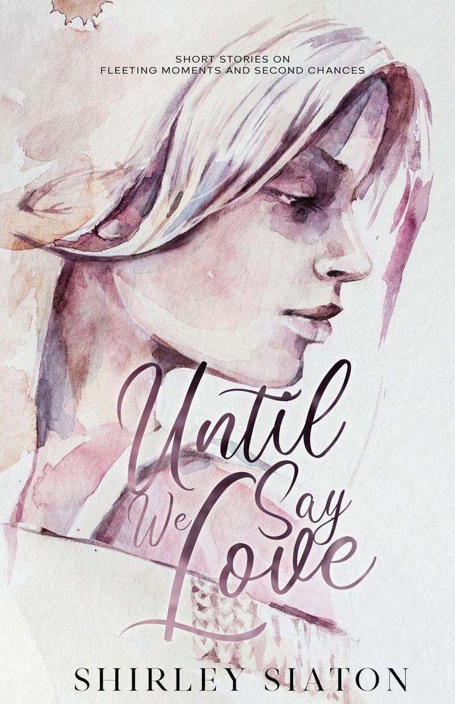 Until We Say Love (The Artist Rendition)