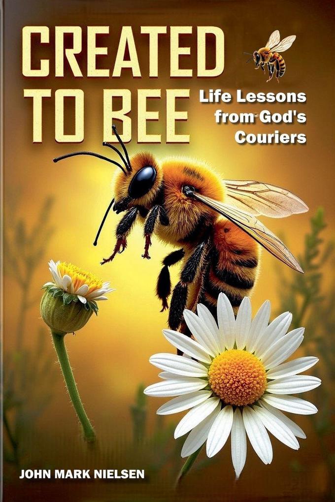 Created to Bee
