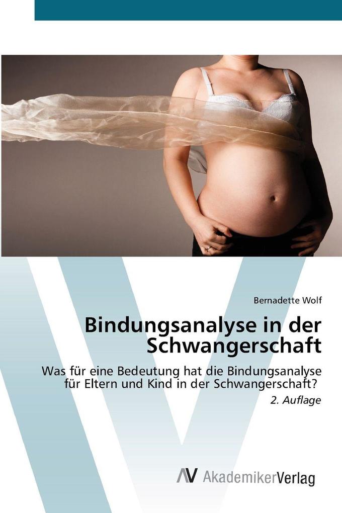 Bindungsanalyse in der Schwangerschaft