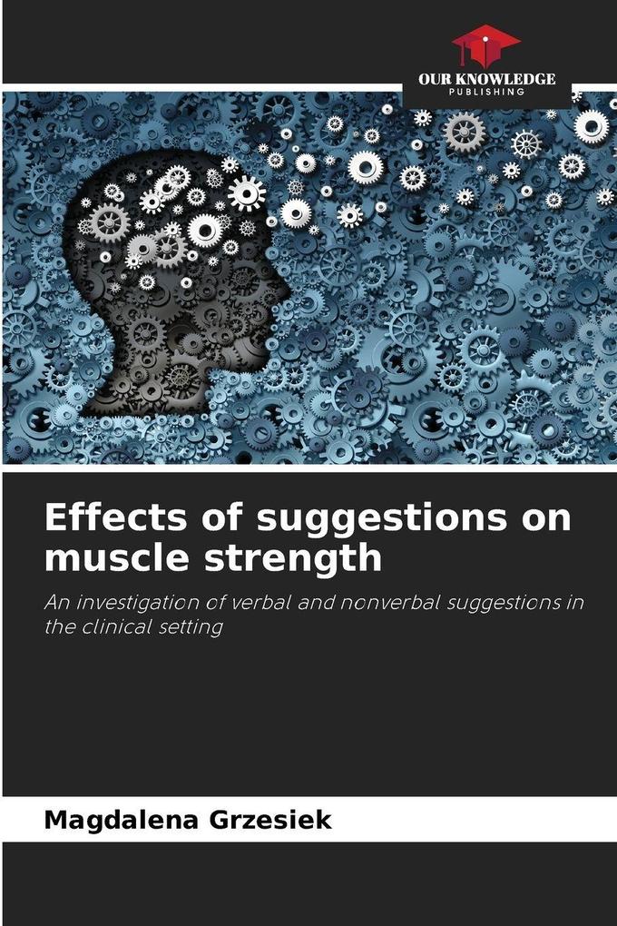 Effects of suggestions on muscle strength