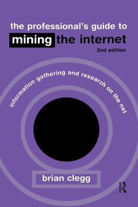The Professional‘s Guide to Mining the Internet