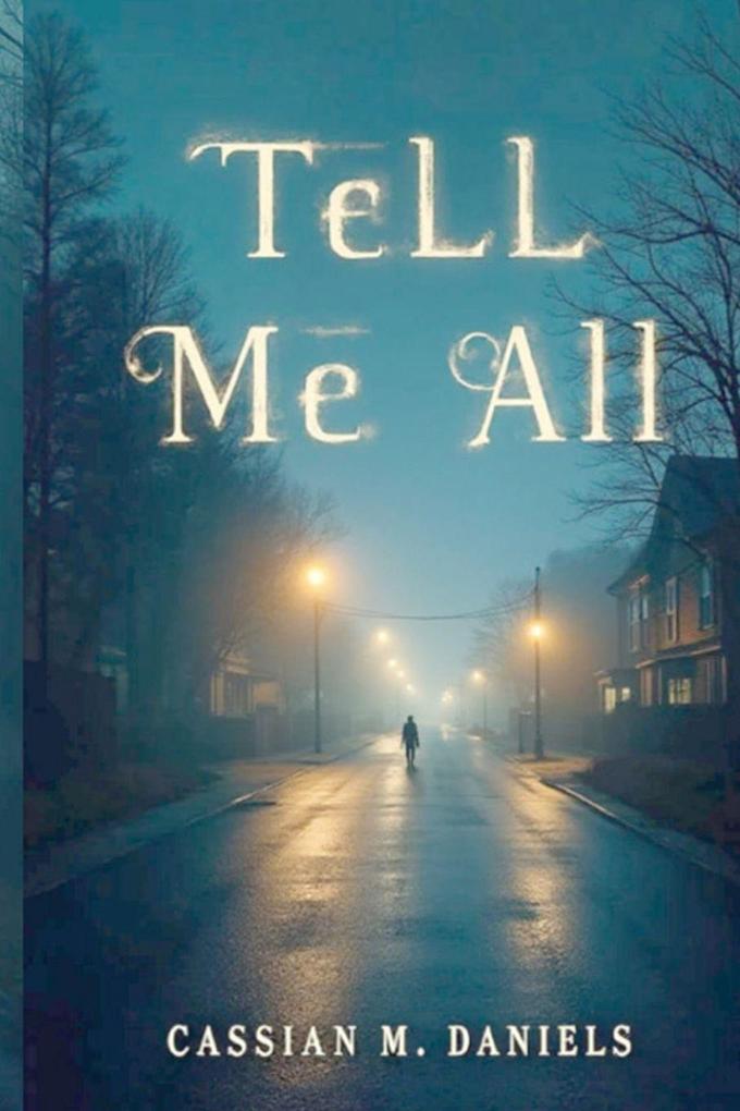 Tell Me All
