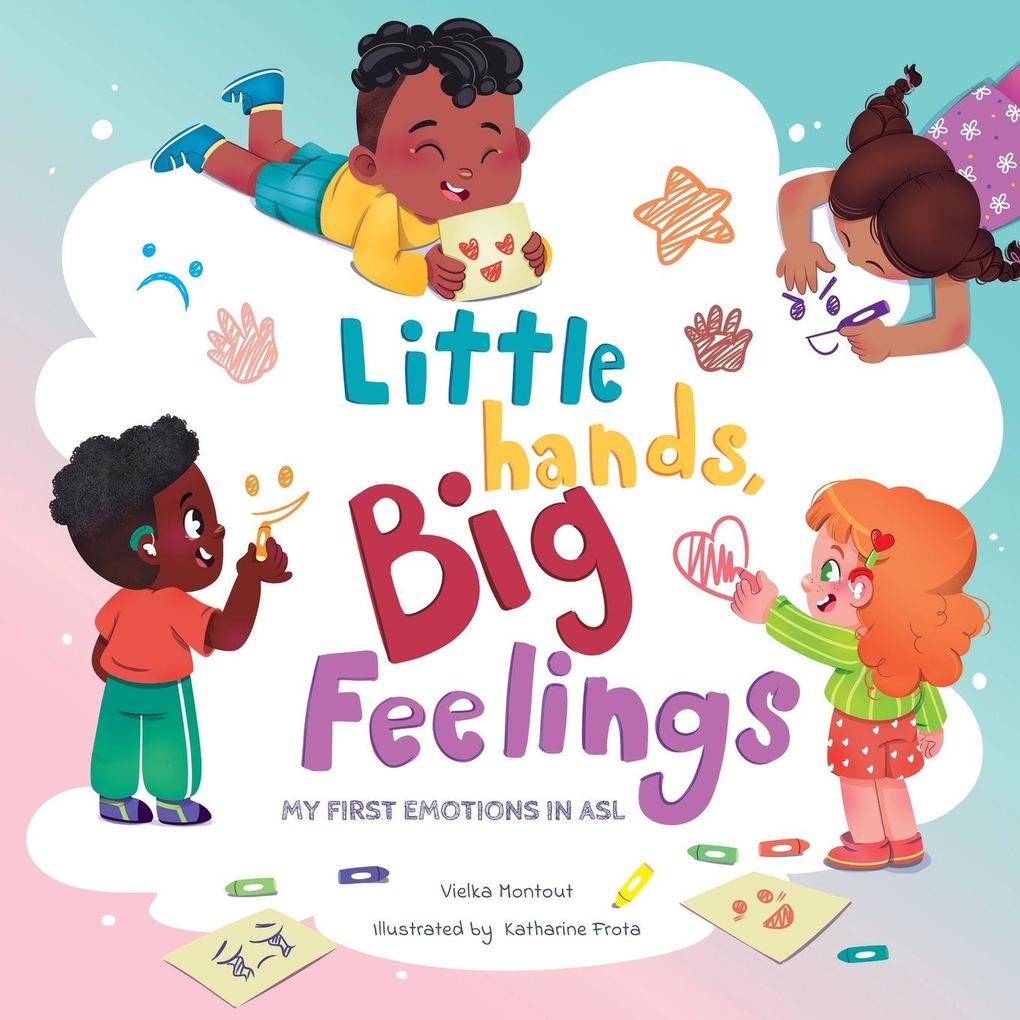 Little Hands Big Feelings