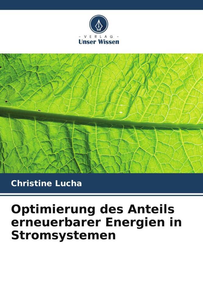 Optimierung des Anteils erneuerbarer Energien in Stromsystemen