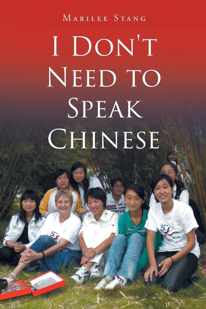 I Don't Need To Speak Chinese