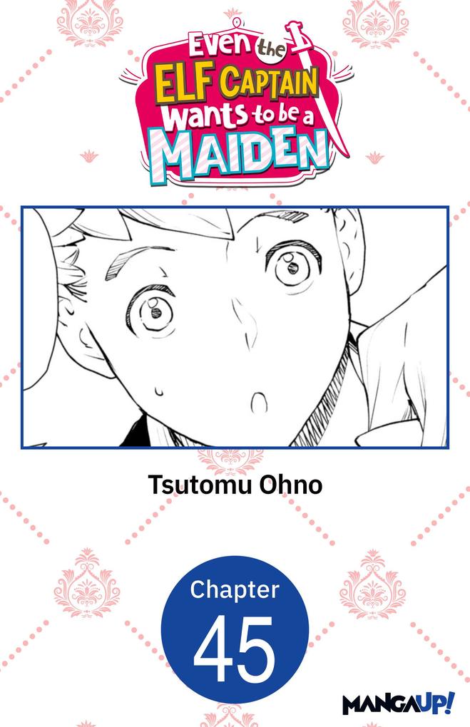 Even the Elf Captain Wants to be a Maiden #045