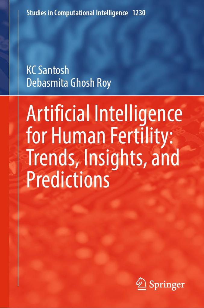 Artificial Intelligence for Human Fertility: Trends Insights and Predictions