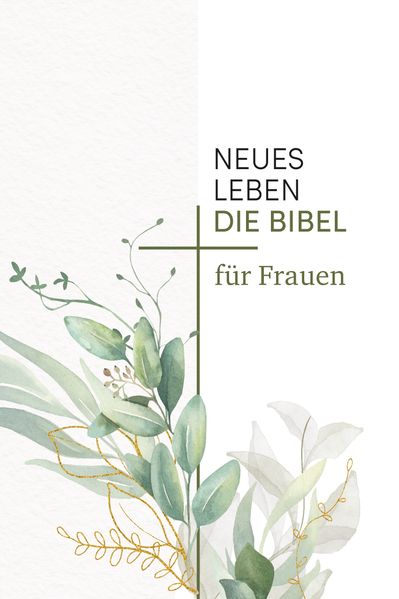 Neues Leben. Die Bibel für Frauen