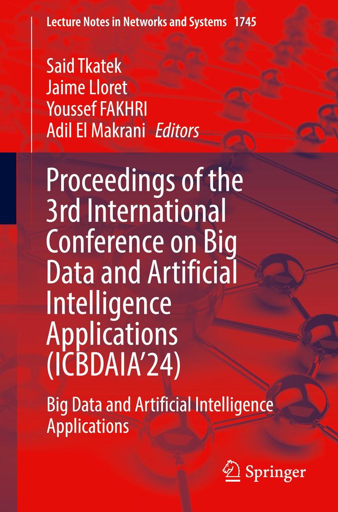 Proceedings of the 3rd International Conference on Big Data and Artificial Intelligence Applications (ICBDAIA'24)