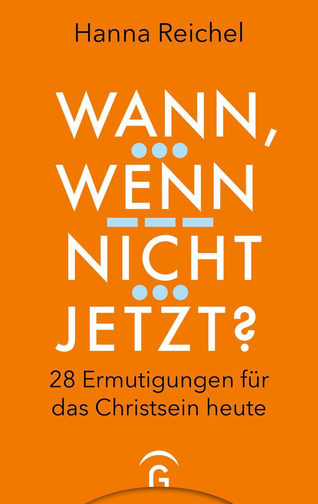 Wann wenn nicht jetzt?