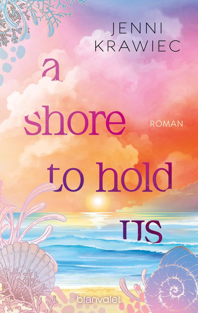 A Shore to Hold Us