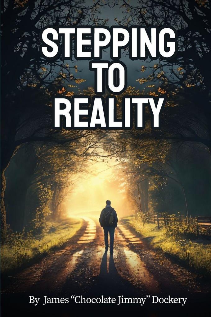 STEPPING TO REALITY