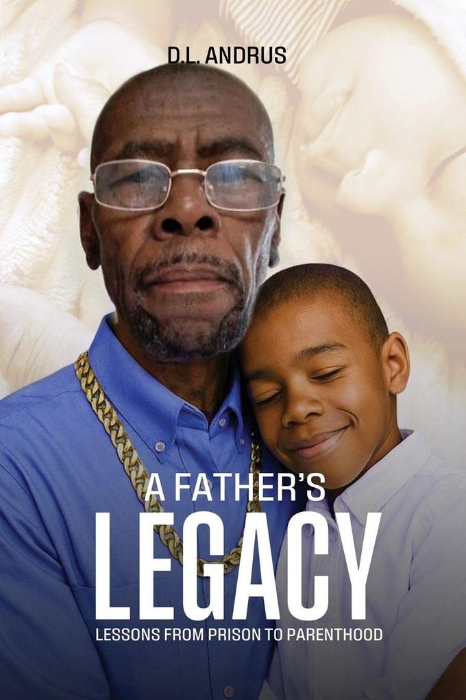 A Father's Legacy
