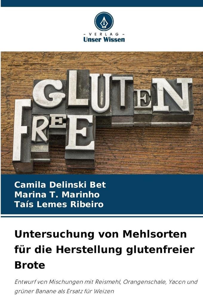 Untersuchung von Mehlsorten für die Herstellung glutenfreier Brote
