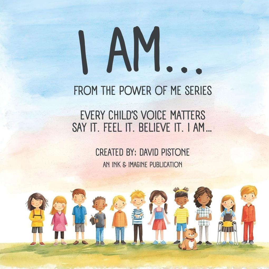 I Am...