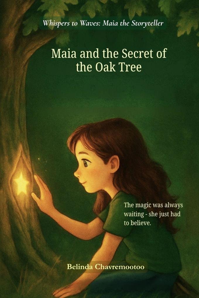 Maia and the secret of the oak tree