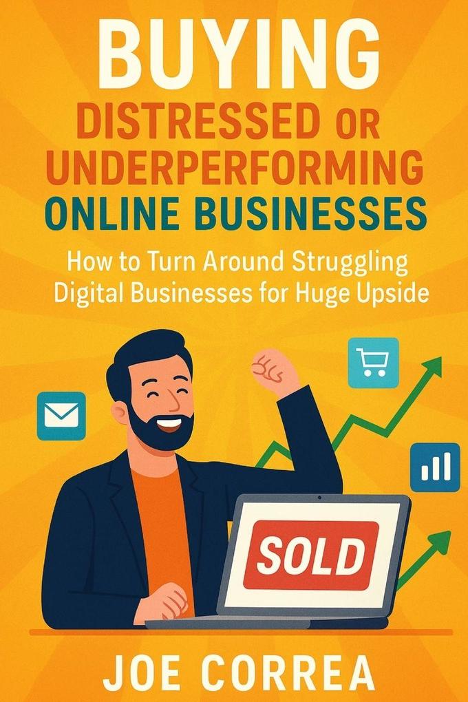 Buying Distressed or Underperforming Online Businesses