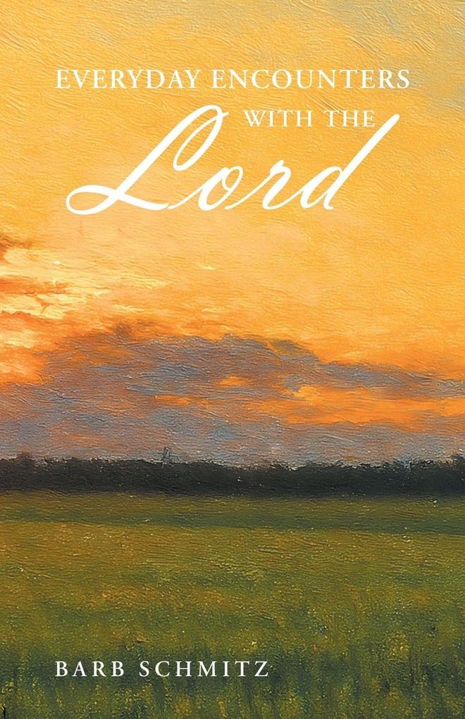 Everyday Encounters with the Lord