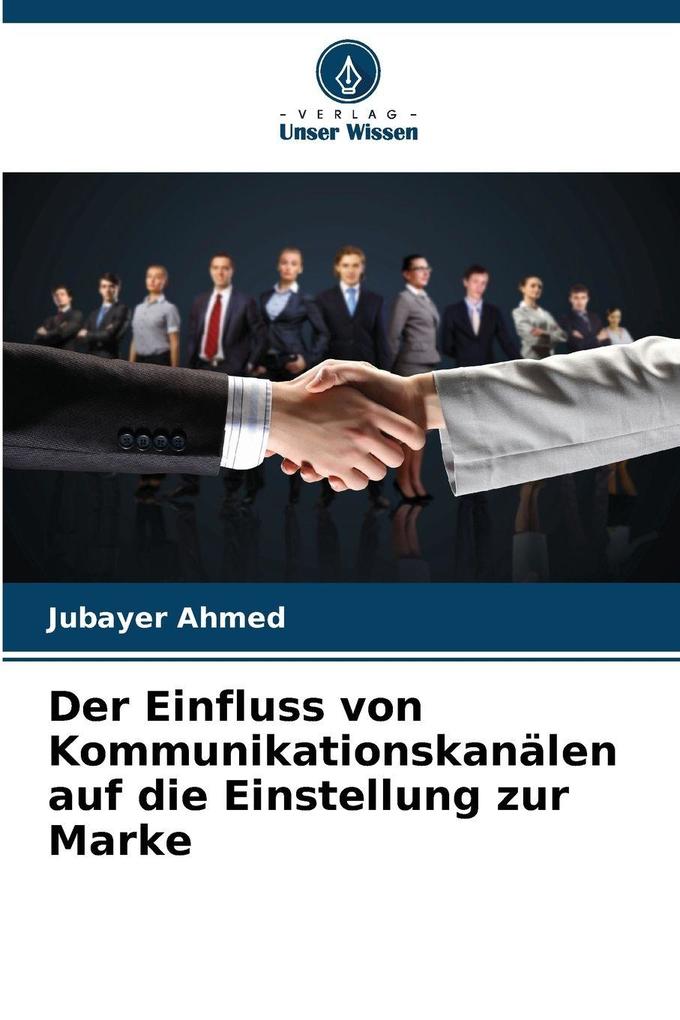 Der Einfluss von Kommunikationskanälen auf die Einstellung zur Marke