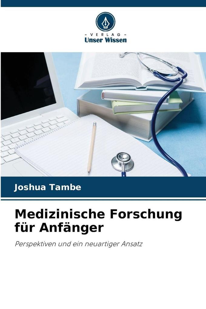 Medizinische Forschung für Anfänger