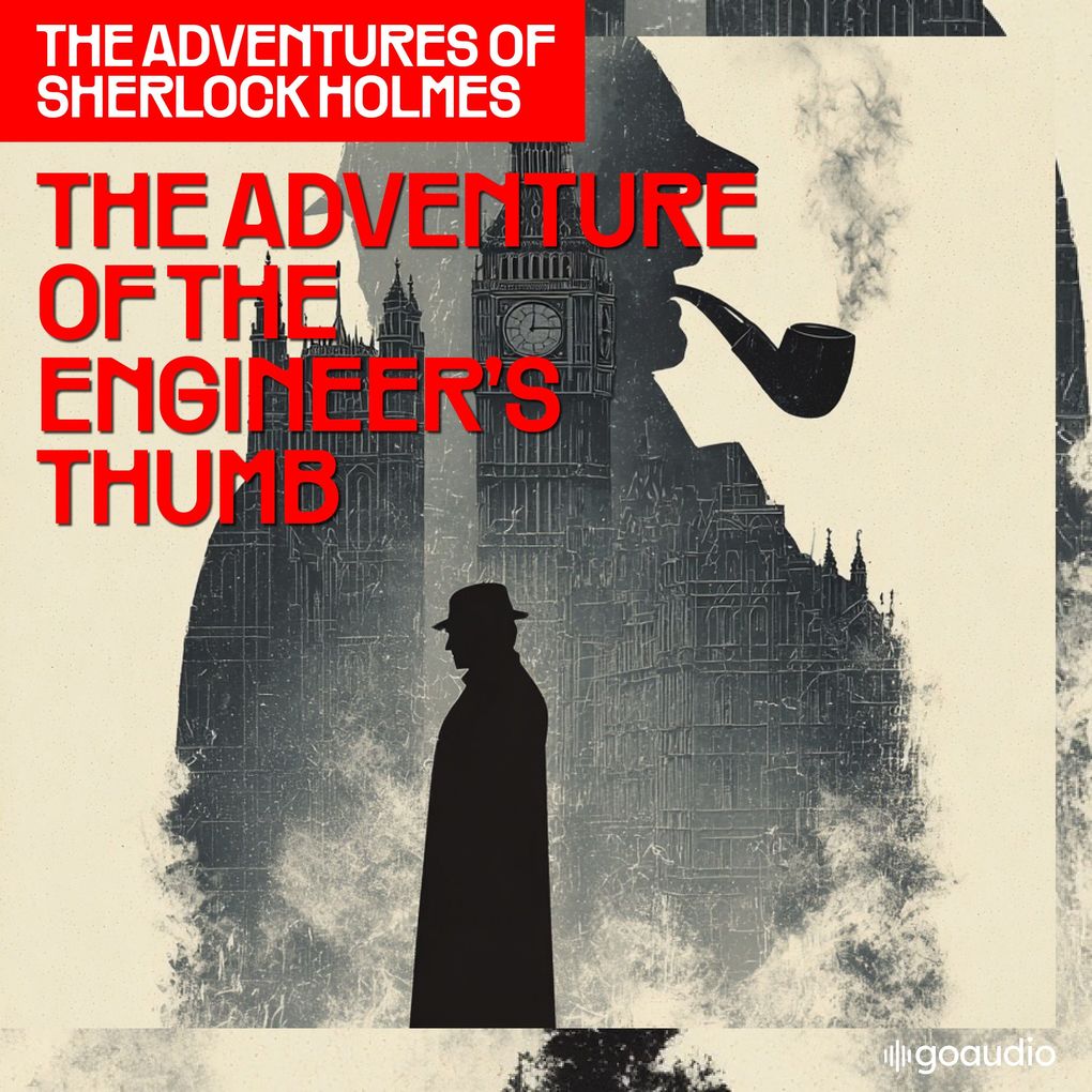 The Adventure of the Engineer's Thumb (The Adventures of Sherlock Holmes Episode 9)