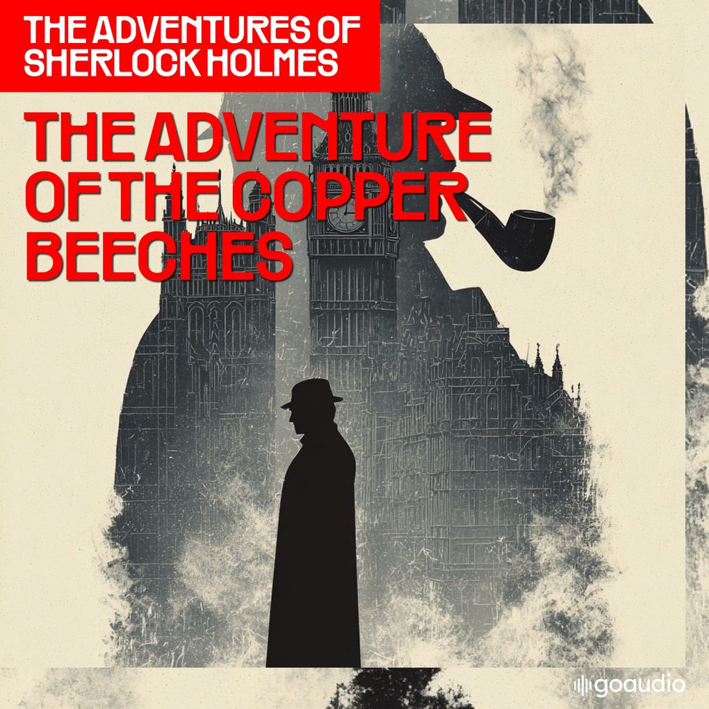 The Adventure of the Copper Beeches (The Adventures of Sherlock Holmes Episode 12)