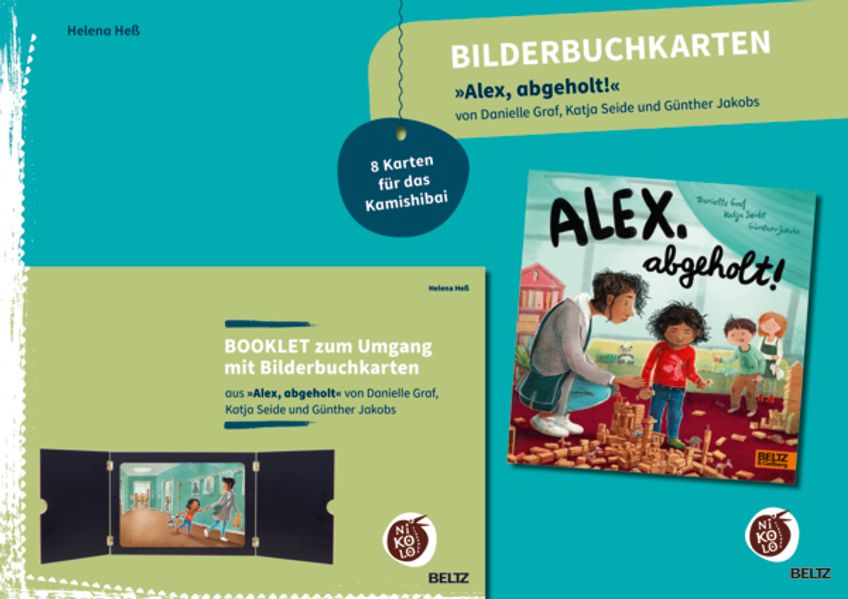 Bilderbuchkarten 'Alex abgeholt!' von Danielle Graf und Katja Seide