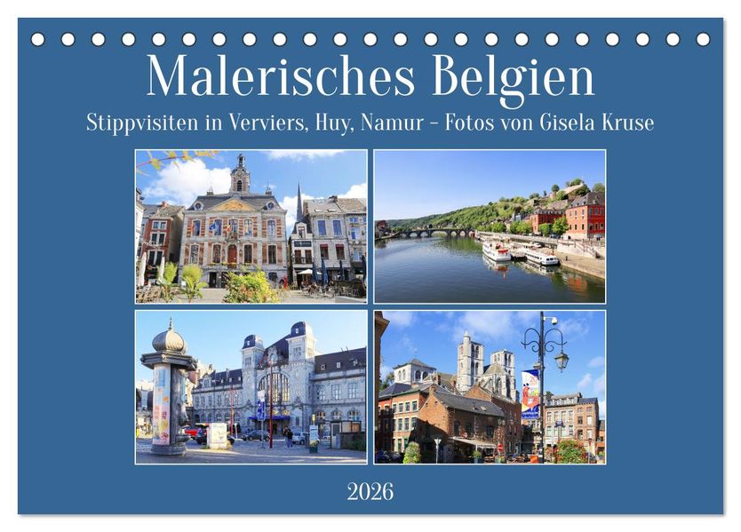 Malerisches Belgien - Stippvisiten in Verviers Huy Namur (Tischkalender 2026 DIN A5 quer) CALVENDO Monatskalender