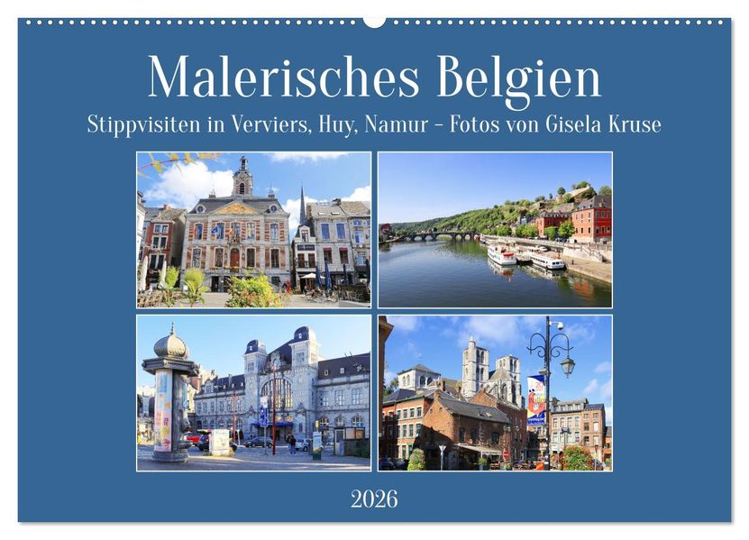 Malerisches Belgien - Stippvisiten in Verviers Huy Namur (Wandkalender 2026 DIN A2 quer) CALVENDO Monatskalender