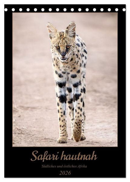 Safari hautnah - Südliches und östliches Afrika (Tischkalender 2026 DIN A5 hoch) CALVENDO Monatskalender