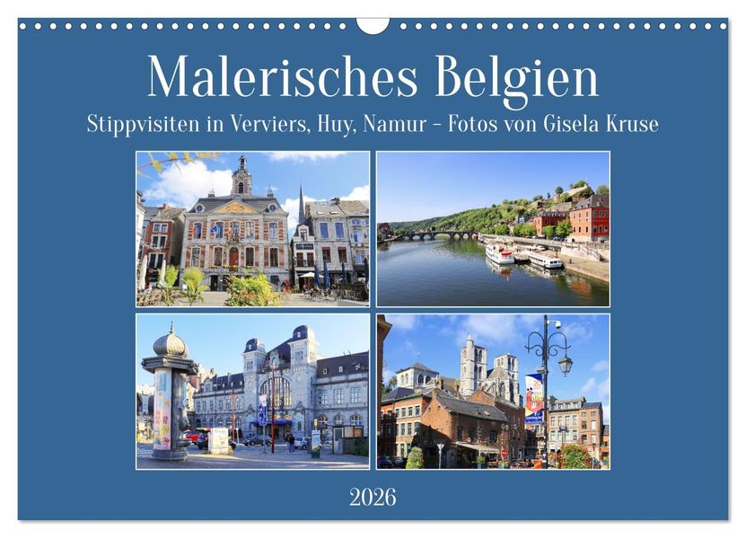 Malerisches Belgien - Stippvisiten in Verviers Huy Namur (Wandkalender 2026 DIN A3 quer) CALVENDO Monatskalender