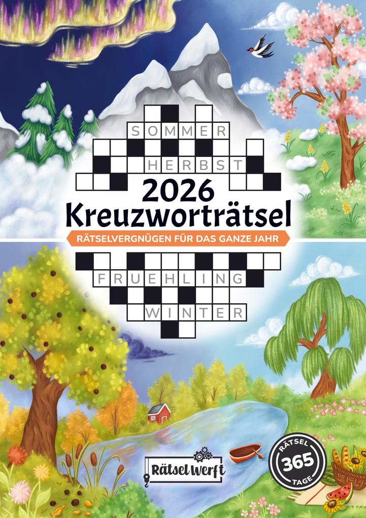 Kreuzworträtsel 2026: Rätselvergnügen für das ganze Jahr mit dem großen Kreuzworträtsel Kalender 2026 Rätselbuch für Erwachsene