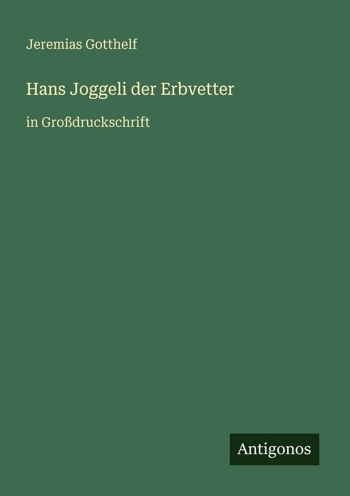 Hans Joggeli der Erbvetter