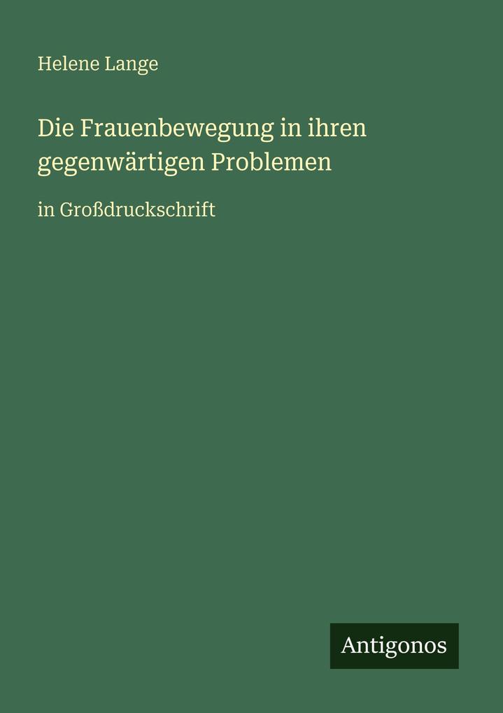 Die Frauenbewegung in ihren gegenwärtigen Problemen
