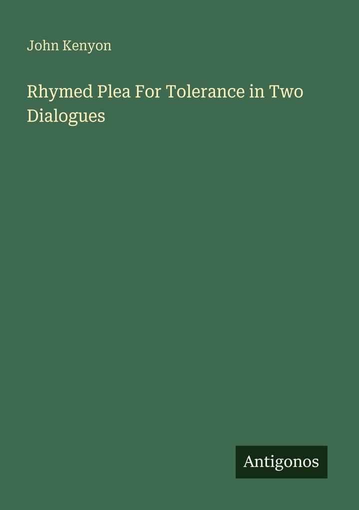 Rhymed Plea For Tolerance in Two Dialogues