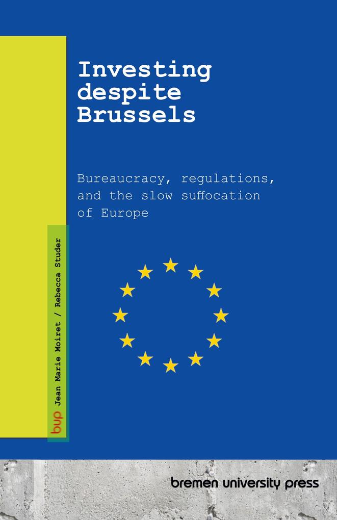 Investing despite Brussels