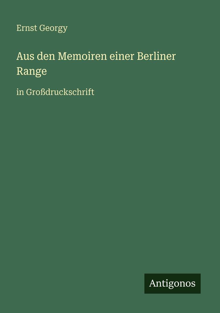 Aus den Memoiren einer Berliner Range