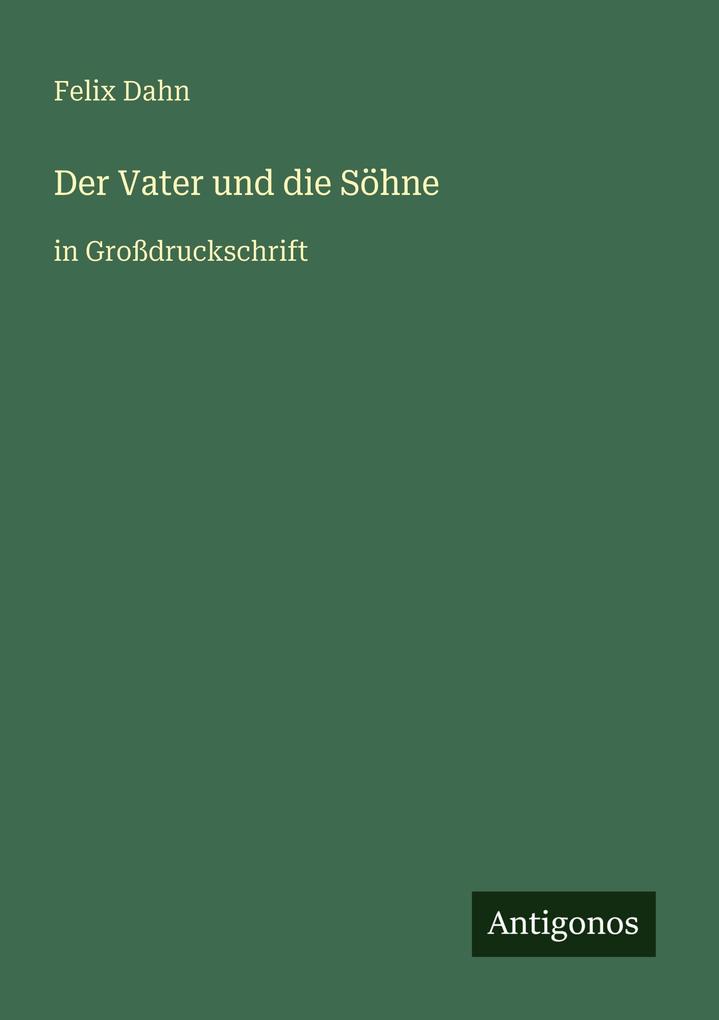 Der Vater und die Söhne